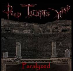 Dead Talking Mind : Paralyzed